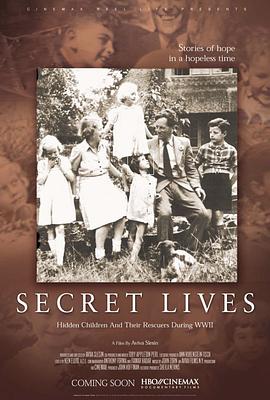 Secret Lives: Hidden Children and Their Rescuers During WWII (2002)