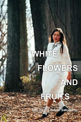 White Flowers and Fruits