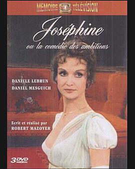 Joséphine ou la comédie des ambitions