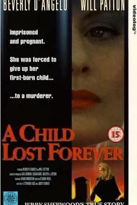 A Child Lost Forever: The Jerry Sherwood Story