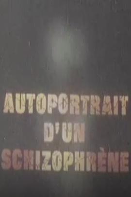 Autoportrait schizophrène