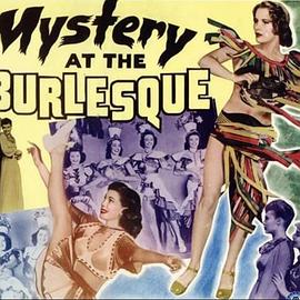 Mystery at the Burlesque