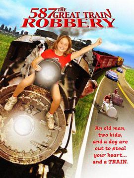 Old No. 587: The Great Train Robbery