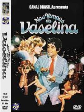 Nos Tempos da Vaselina