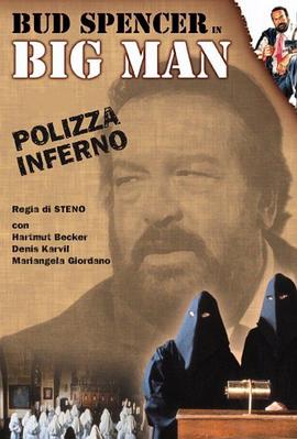 Big Man: Polizza inferno